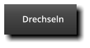 Drechseln