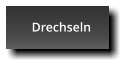 Drechseln